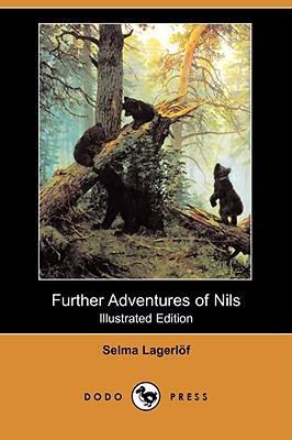 Further Adventures of Nils (Illustrated Edition... 1409923568 Book Cover
