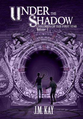 Under the Shadow: Children of the First Star, V... 0988768763 Book Cover