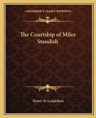 The Courtship of Miles Standish 1162595027 Book Cover