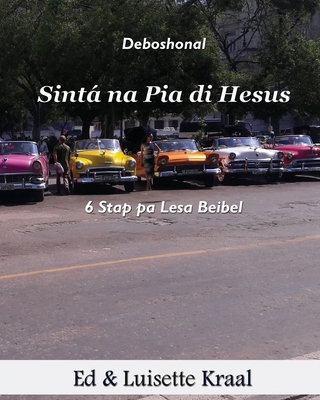 Sinta na Pia di Hesus: Devoshonal 6 Stap pa Les... [Papiamento] 1087867827 Book Cover
