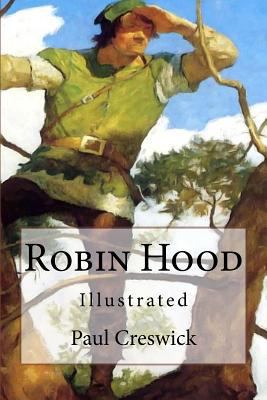 Robin Hood: Illustrated 1540627799 Book Cover