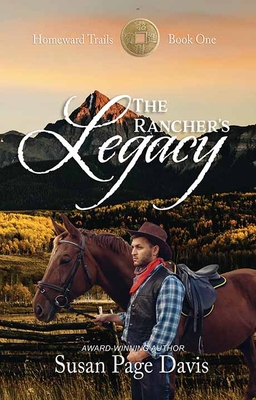 The Rancher's Legacy: Homeward Trails [Large Print] 1638080410 Book Cover