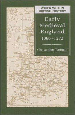 Who's Who in Early Medieval England: 1066-1272 0811716376 Book Cover