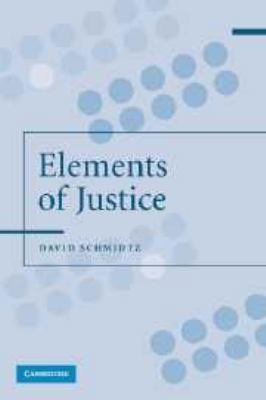The Elements of Justice 0511817517 Book Cover