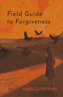 Field Guide to Forgiveness B0CJ4HBYFJ Book Cover