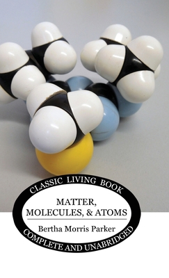 Matter, Molecules, and Atoms 1922619531 Book Cover