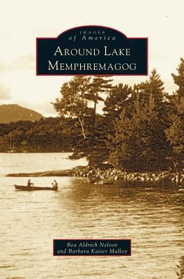 Around Lake Memphremagog 153160840X Book Cover