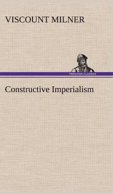 Constructive Imperialism 3849174379 Book Cover