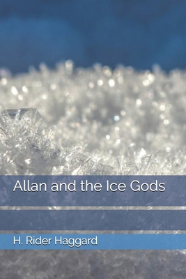Allan and the Ice Gods 1655019112 Book Cover