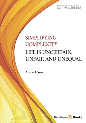 Simplifying Complexity: Life is Uncertain, Unfa... 1681082187 Book Cover