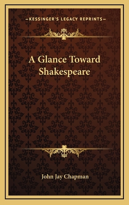 A Glance Toward Shakespeare 1163563315 Book Cover