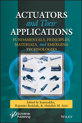 Actuators and Their Applications: Fundamentals,... 1119661145 Book Cover