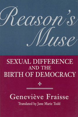 Reason's Muse: Sexual Difference and the Birth ... 0226259706 Book Cover