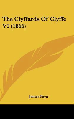 The Clyffards Of Clyffe V2 (1866) 1437392202 Book Cover