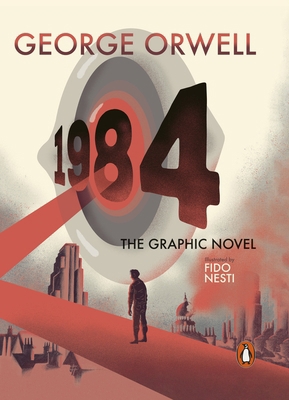 Nineteen Eighty-Four: The Graphic Novel 0241436494 Book Cover