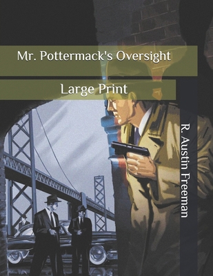 Mr. Pottermack's Oversight: Large Print B086PT95JN Book Cover