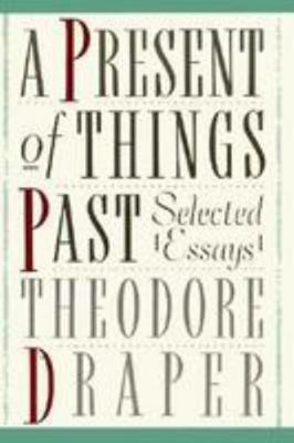 A Present of Things Past: Selected Essays 0809078740 Book Cover