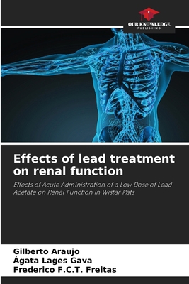 Effects of lead treatment on renal function 6207792084 Book Cover