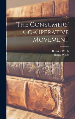 The Consumers' Co-operative Movement 1016025246 Book Cover