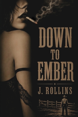 Down to Ember B0HBN8C2M8 Book Cover