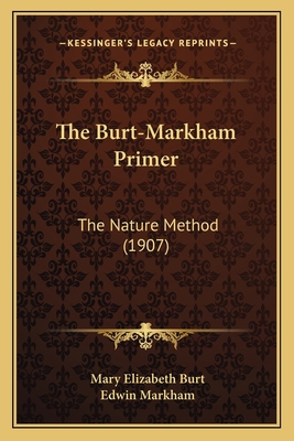 The Burt-Markham Primer: The Nature Method (1907) 1165528967 Book Cover