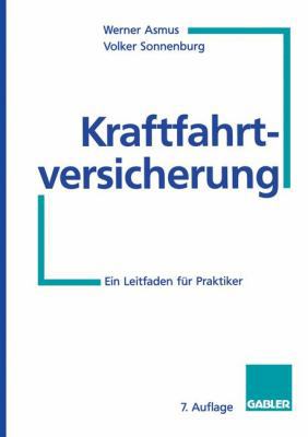 Kraftfahrtversicherung: Ein Leitfaden Für Prakt... [German] 3322847861 Book Cover