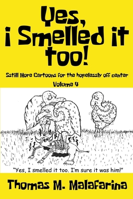 Yes, I Smelled It Too! Volume 4: Still More Car... B0BGNF9CZX Book Cover