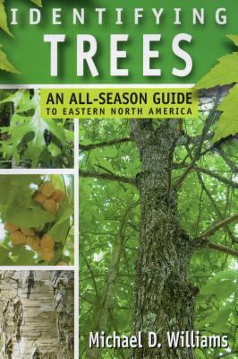 Identifying Trees: An All-Season Guide to Easte... 0811733602 Book Cover