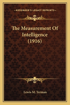 The Measurement Of Intelligence (1916) 1164038087 Book Cover