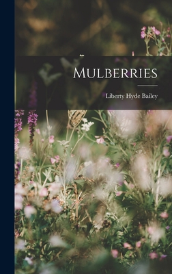 Mulberries 1018670696 Book Cover