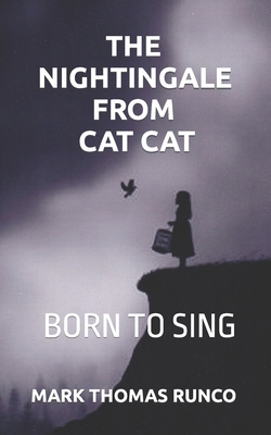The Nightingale from Cat Cat: Born to Sing B097BWTXSH Book Cover