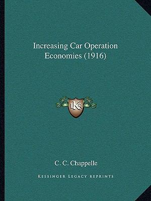 Increasing Car Operation Economies (1916) 1164117882 Book Cover