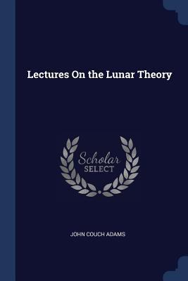 Lectures On the Lunar Theory 1376540290 Book Cover