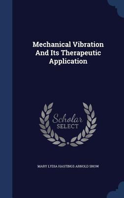 Mechanical Vibration And Its Therapeutic Applic... 1340043076 Book Cover