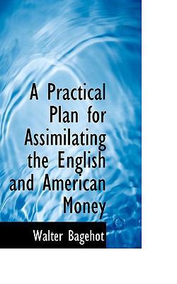 A Practical Plan for Assimilating the English a... 1110526393 Book Cover