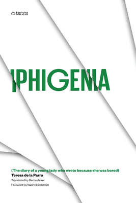 Iphigenia: (The diary of a young lady who wrote... 0292715714 Book Cover