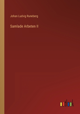 Samlade Arbeten II [Swedish] 3368007483 Book Cover