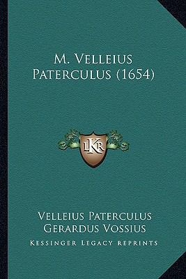 M. Velleius Paterculus (1654) [Latin] 1166310302 Book Cover