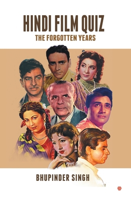 Hindi Film Quiz: The Forgotten Years 9388333152 Book Cover