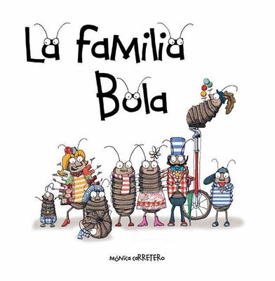 La Familia Bola (Roly-Polies) [Spanish] 8493824046 Book Cover