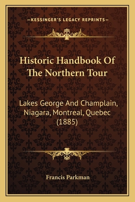 Historic Handbook Of The Northern Tour: Lakes G... 1163968854 Book Cover