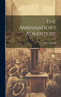 The Ambassador's Adventure 1020615362 Book Cover
