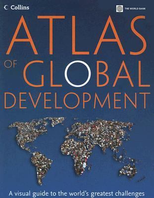 Atlas of Global Development: A Visual Guide to ... 0821368567 Book Cover