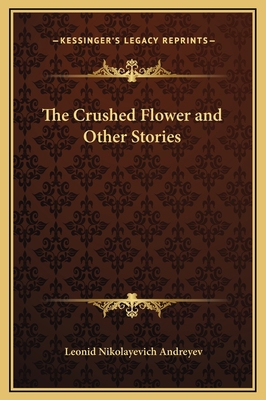 The Crushed Flower and Other Stories 1169305199 Book Cover
