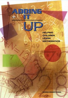 Adding It Up: Helping Children Learn Mathematics 0309218950 Book Cover