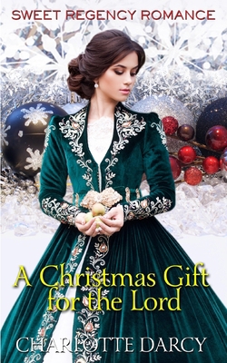 A Christmas Gift for the Lord 1704310938 Book Cover
