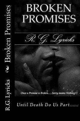 Broken Promises: Once a promises is broken....s... 1496117875 Book Cover