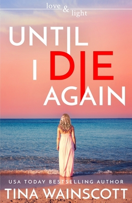 Until I Die Again 1709461012 Book Cover