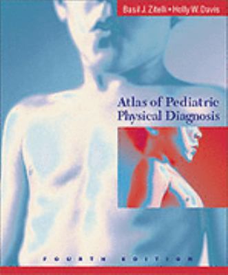 Atlas of Pediatric Physical Diagnosis 0323017479 Book Cover