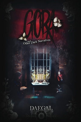 Gora and Other Dark Narratives 1998924793 Book Cover